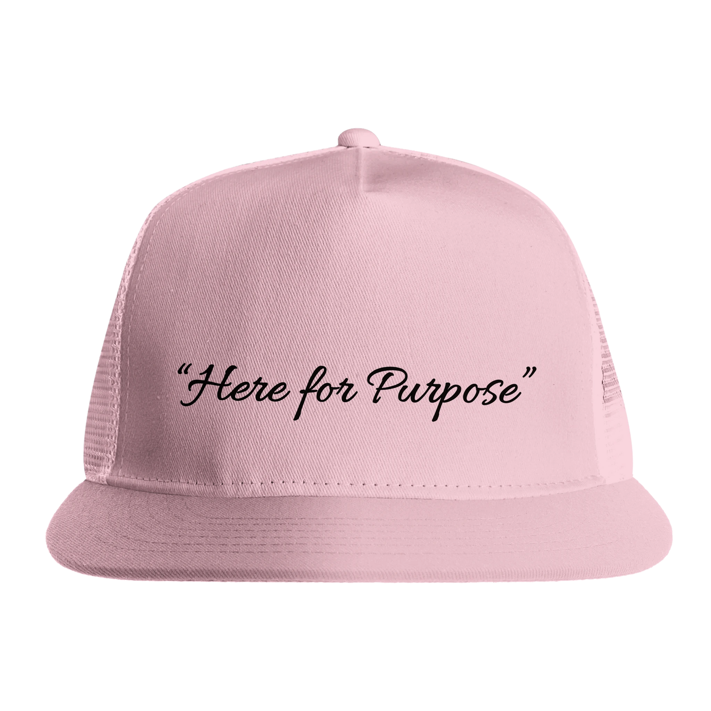 “Here for Purpose” pink trucker hat by Johny-T, front view with black script lettering on a structured mesh snapback.