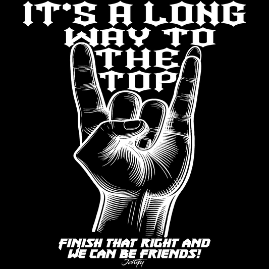 White rock hand illustration on black with the text “It’s a long way to the top—finish that right and we can be friends!”.