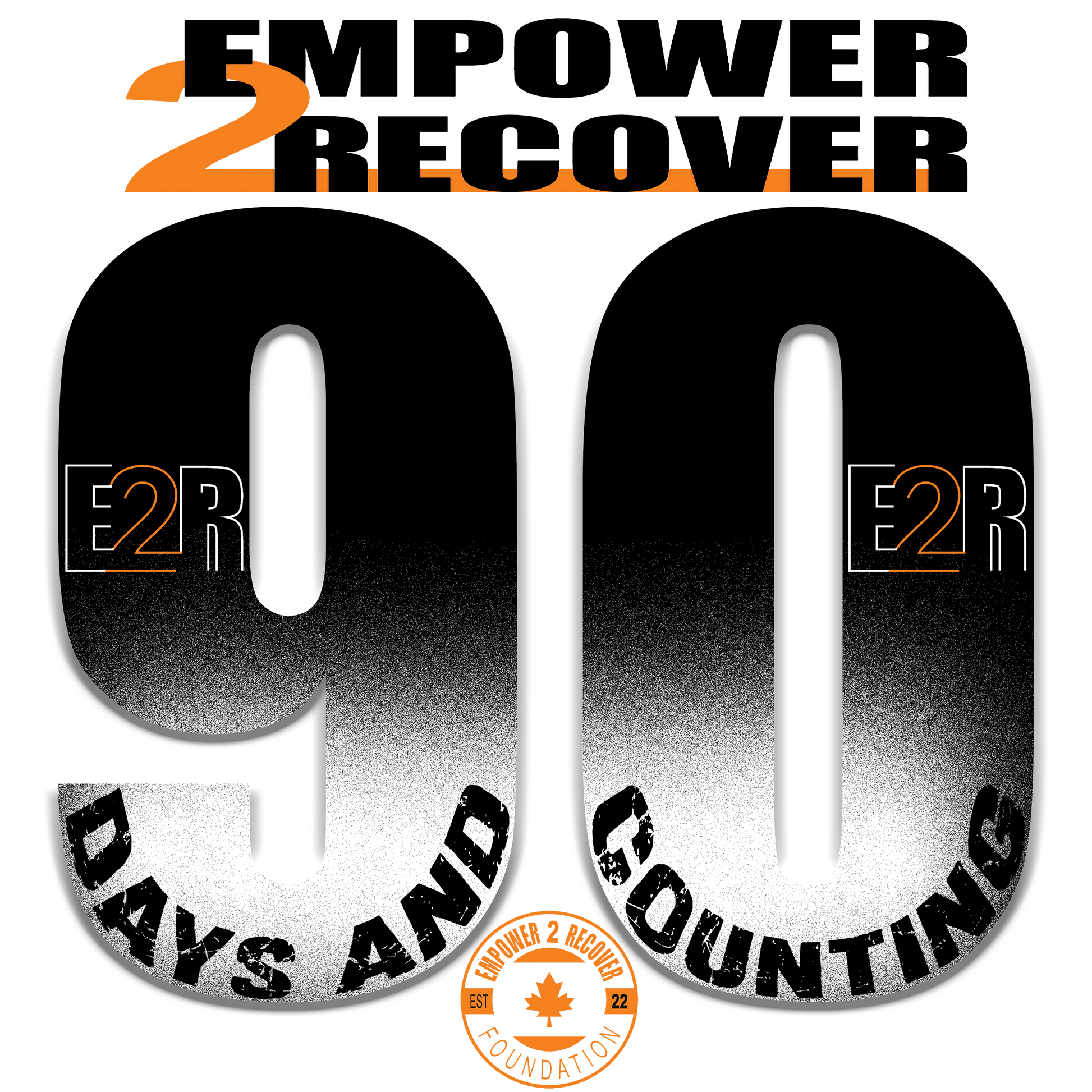 Empower2Recover “90 Days and Counting” bold gradient recovery milestone graphic with E2R logos and foundation emblem