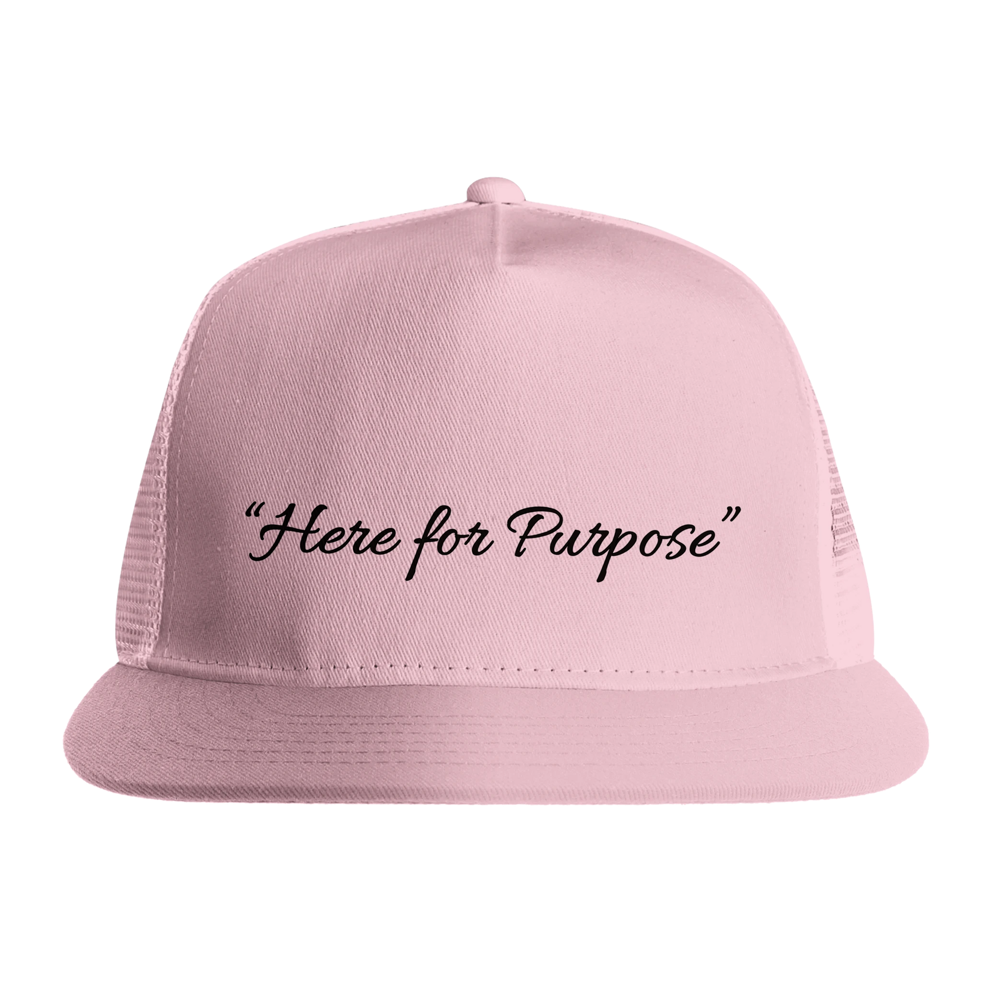 “Here for Purpose” pink trucker hat by Johny-T, front view with black script lettering on a structured mesh snapback.