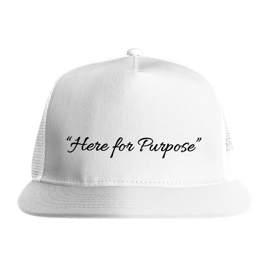 “Here for Purpose” white trucker hat by Johny-T, front view with black script text on a structured mesh snapback.
