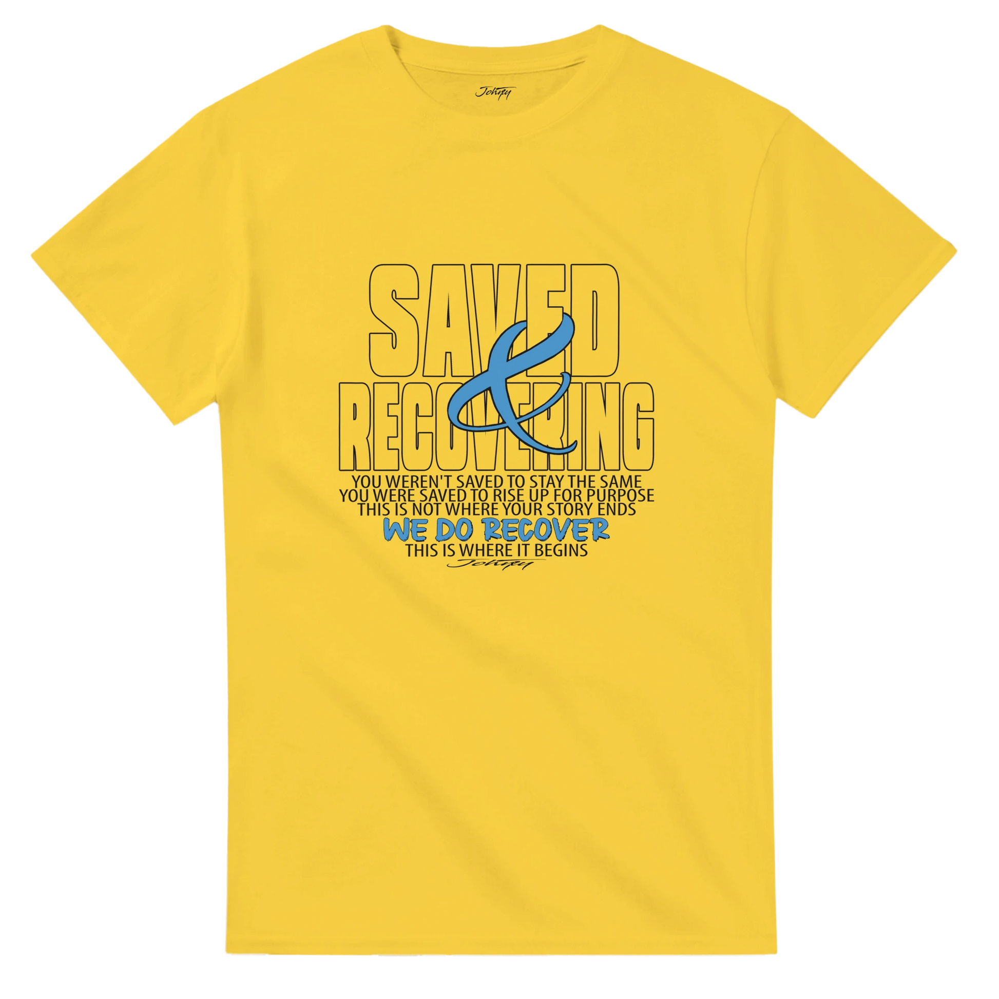Johny-T “Saved & Recovering” inspirational recovery T-shirt in Daisy yellow shown in a clean high-resolution front-view studio mockup.