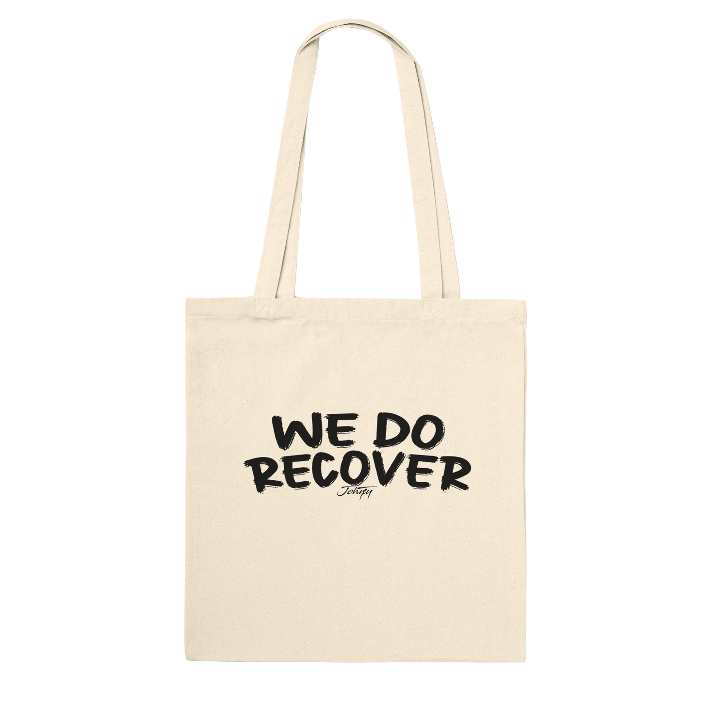Johny-T “We Do Recover” inspirational natural-color tote bag shown in a clean high-resolution front-view studio mockup.