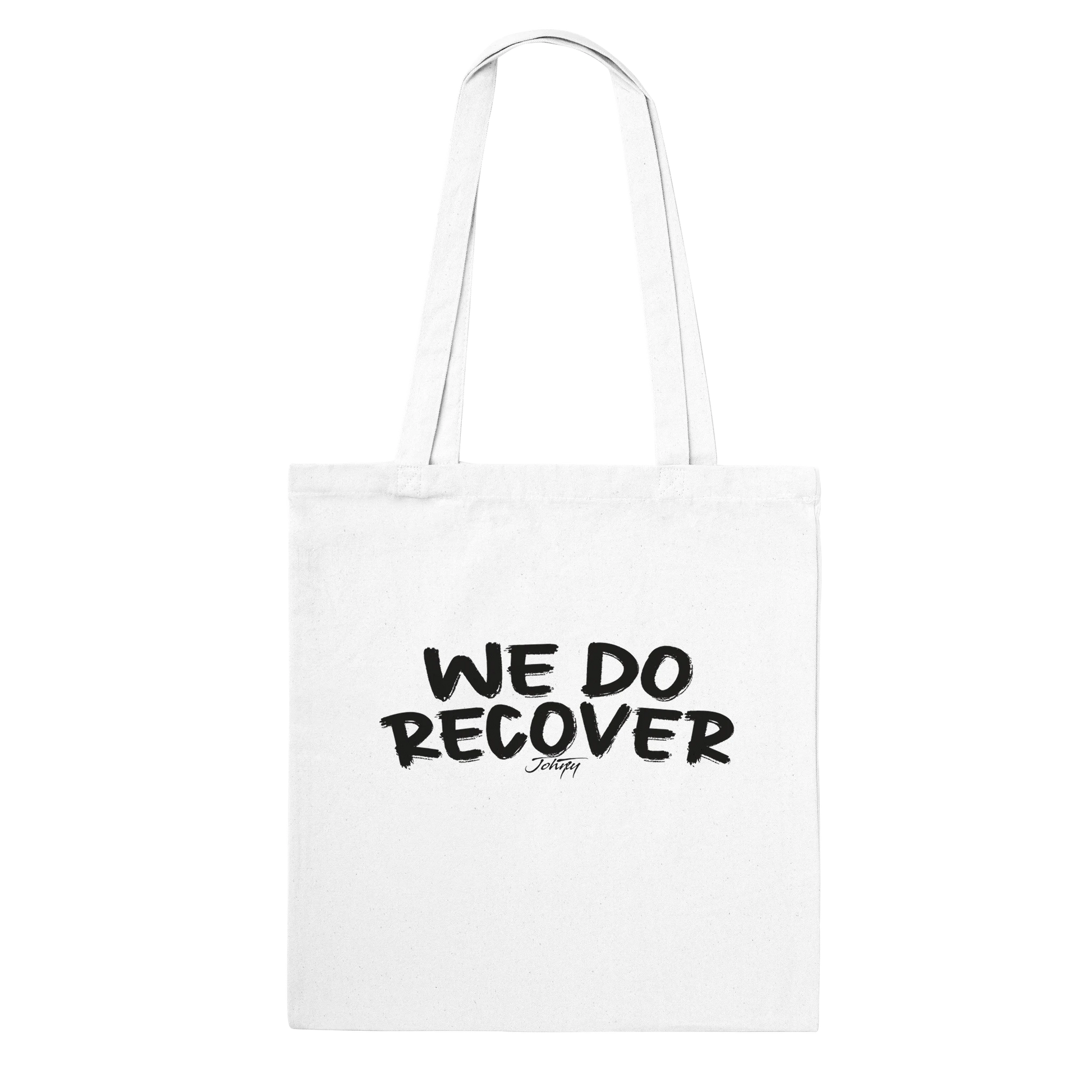 Johny-T “We Do Recover” inspirational white tote bag shown in a clean high-resolution front-view studio mockup.