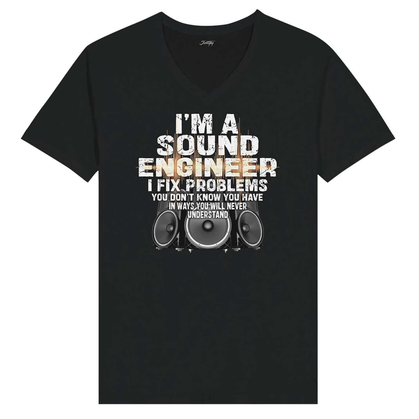 JohnyT sound engineer t-shirt with distressed text reading I’m a sound engineer I fix problems you don’t know you have and speaker graphic on black shirt