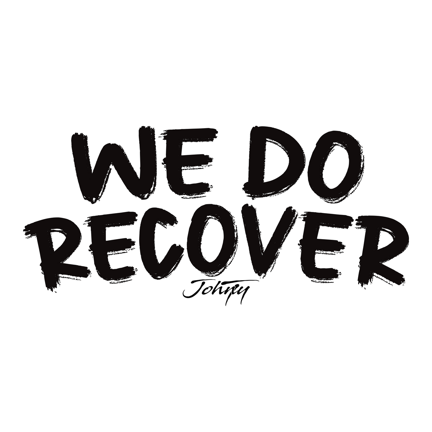 We Do Recover typography logo in black, recovery message design by JohnyT