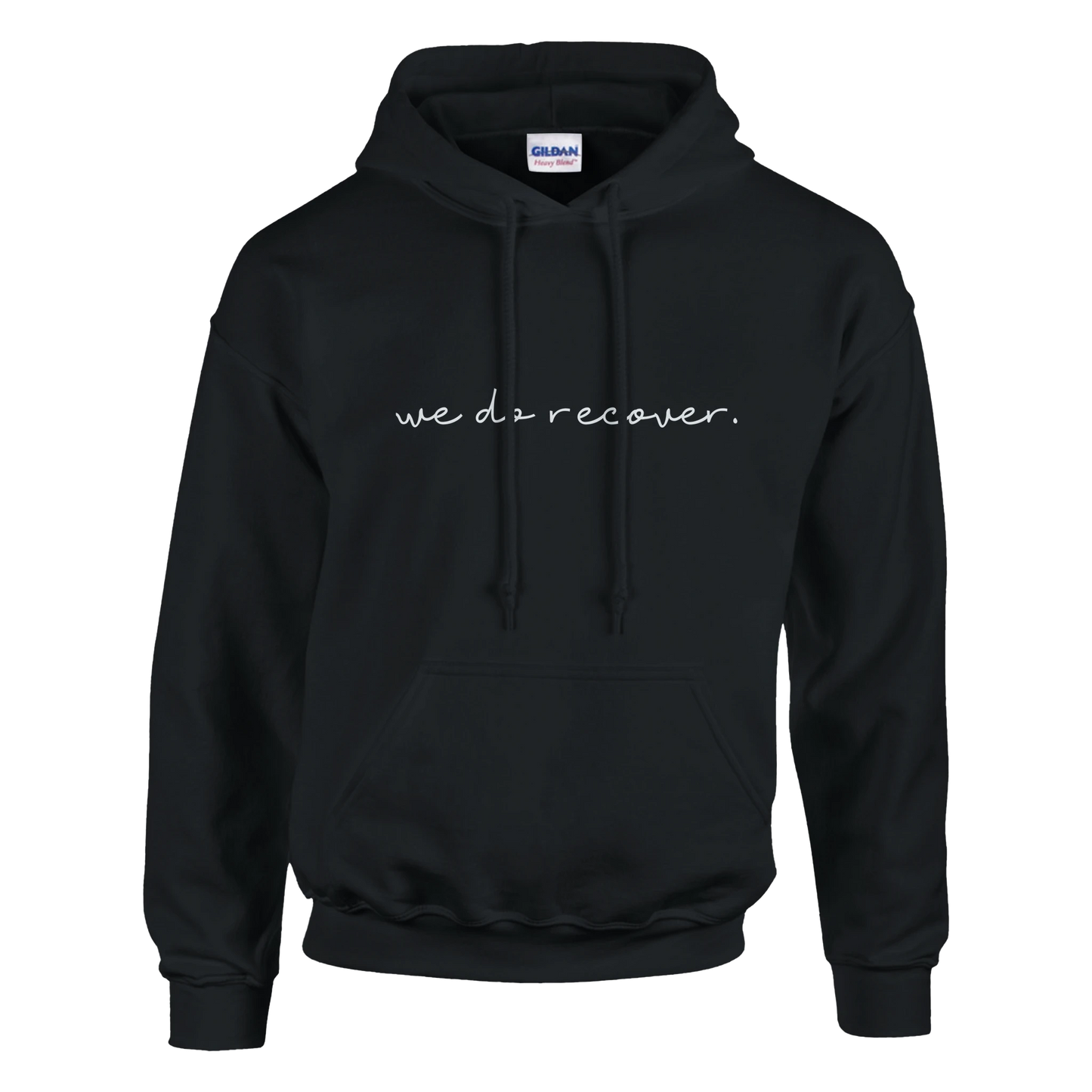 Black hoodie with white handwritten text that reads “we do recover.” symbolizing strength, hope, and recovery