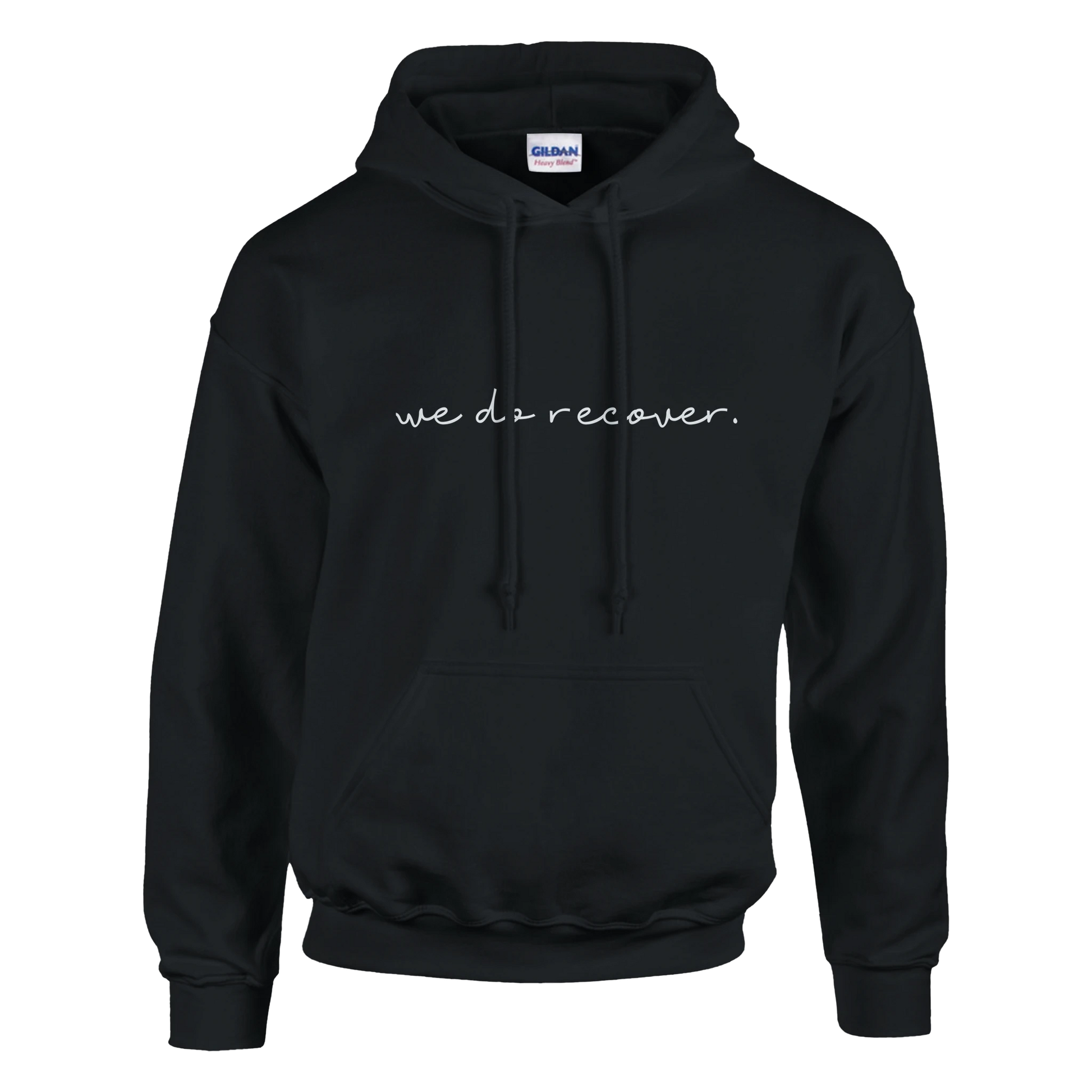 Black hoodie with white handwritten text that reads “we do recover.” symbolizing strength, hope, and recovery
