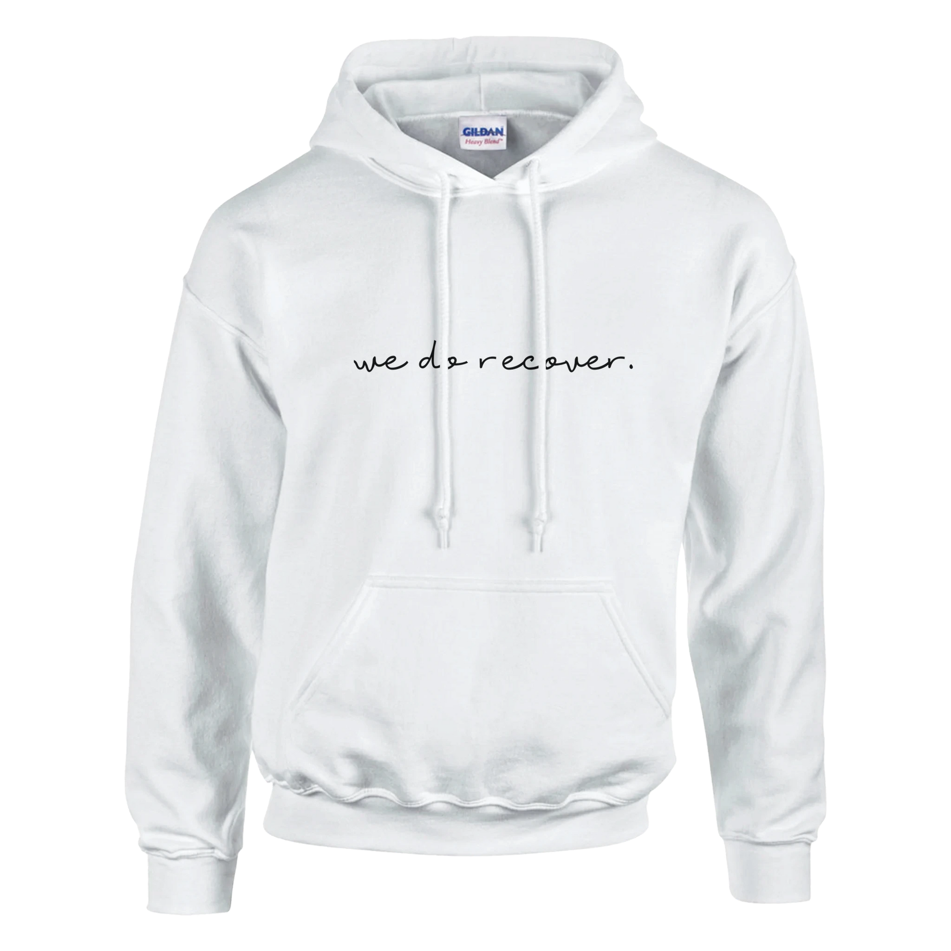 White hoodie with black handwritten text that reads “we do recover.” symbolizing hope, resilience, and strength in recovery