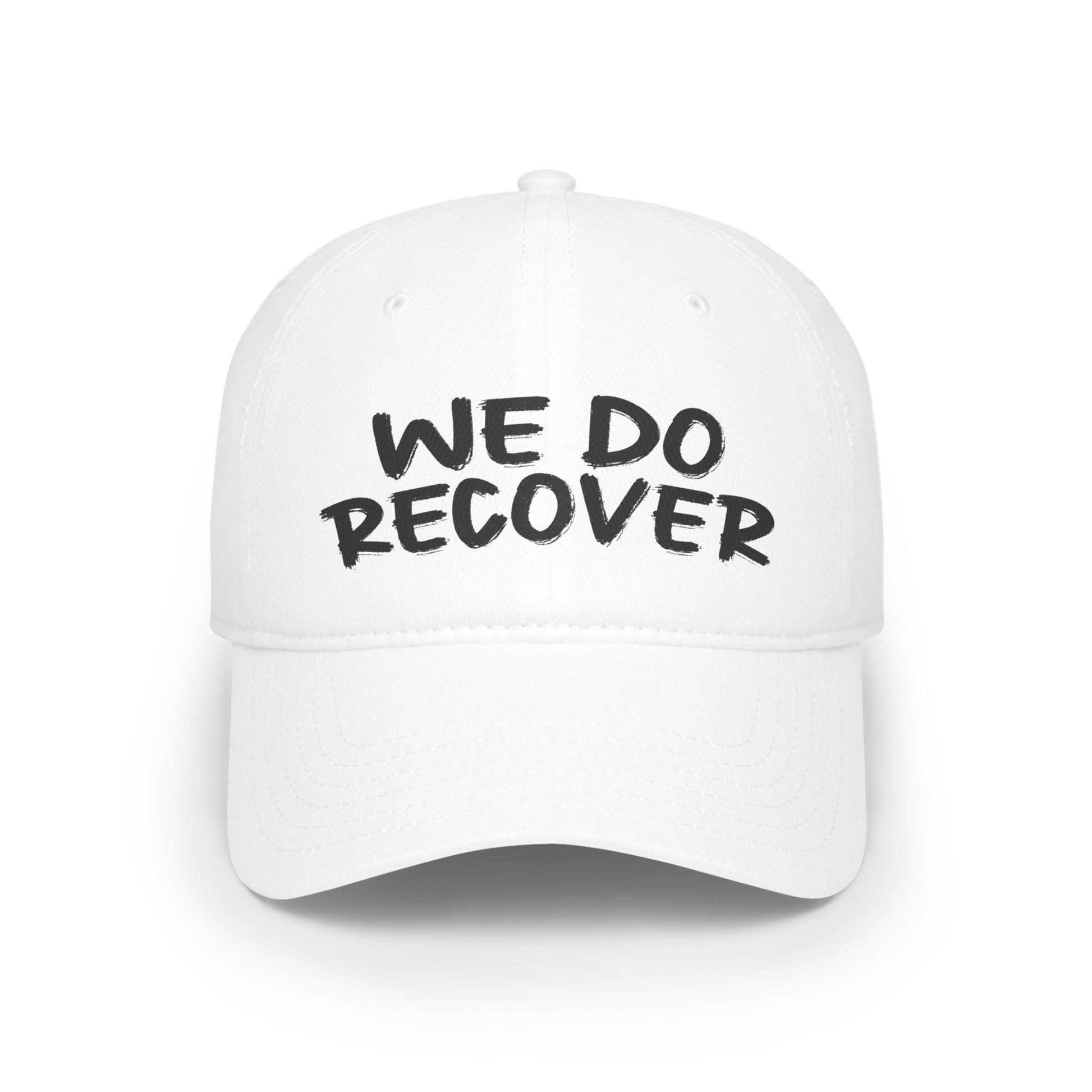 White low profile dad hat with bold printed We Do Recover text, front view, Johny-T recovery apparel