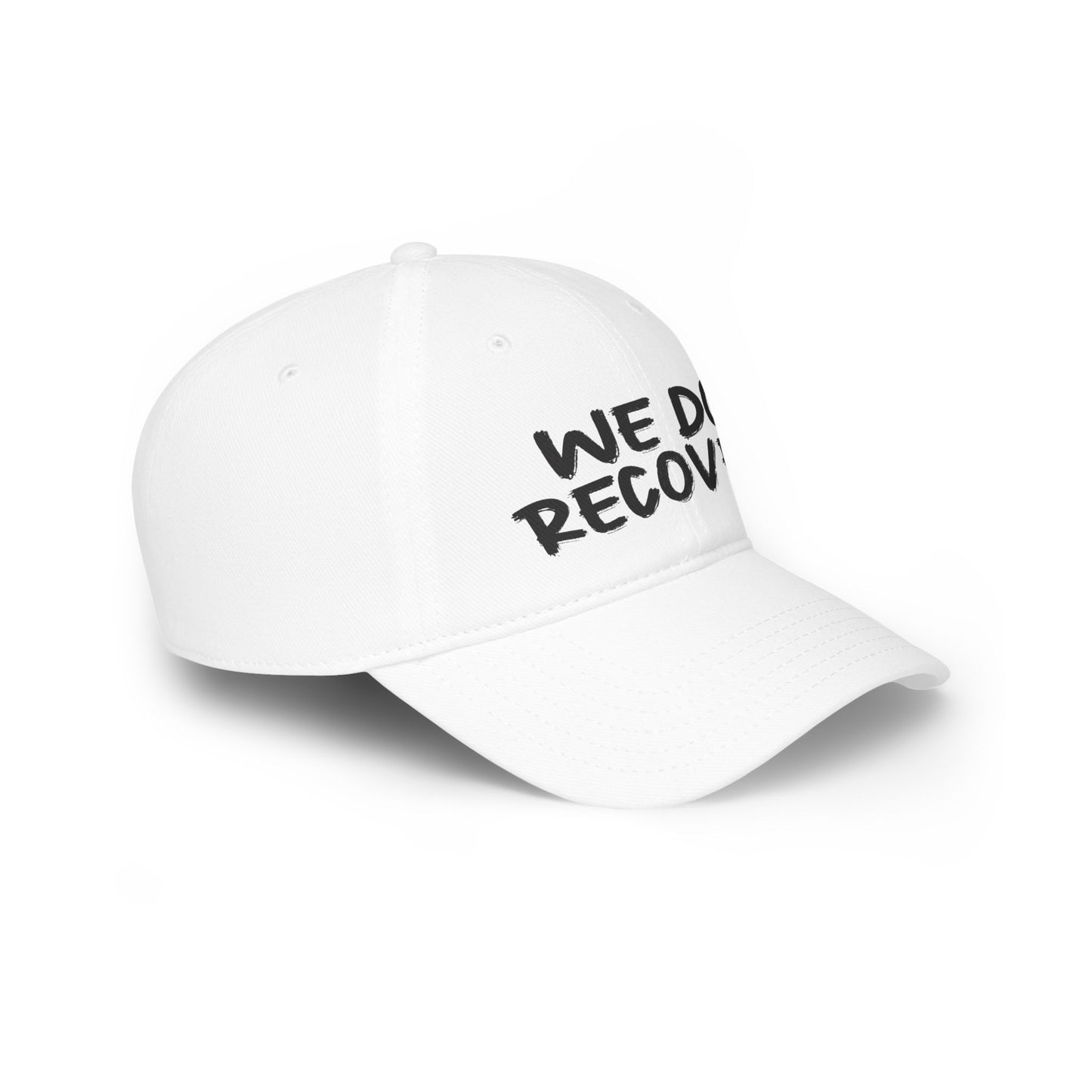 Side angle view of white low profile dad hat with bold printed We Do Recover text, Johny-T recovery apparel